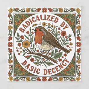 Radicalized by Basic Decency Bird Illustration  Invitation