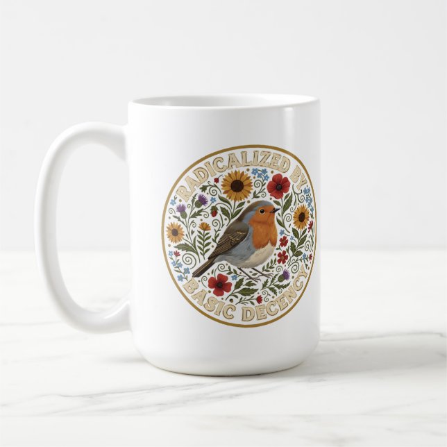 Radicalized by Basic Decency Birds lovers Coffee Mug (Left)