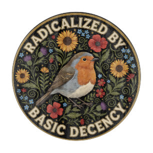 Radicalized by Basic Decency Birds lovers Cutting Board