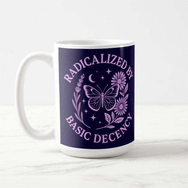 Radicalized by Basic Decency Coffee Mug (Left)