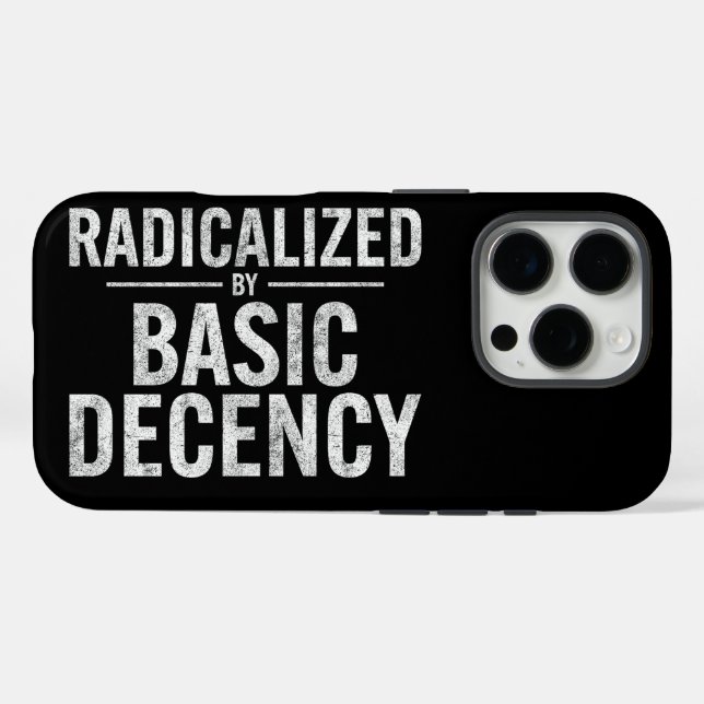 Radicalized By Basic Decency Funny Case-Mate iPhone Case (Back (Horizontal))