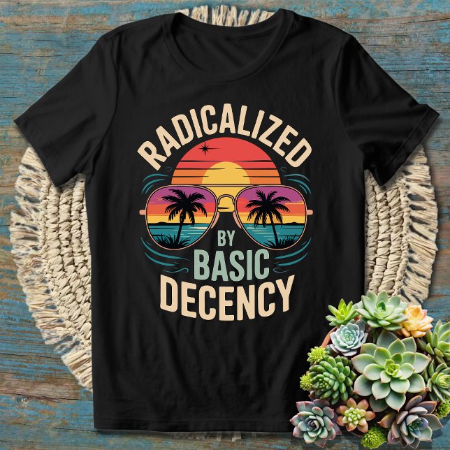Radicalized By Basic Decency Retro Sunset Sunglass T-Shirt (Creator Uploaded)
