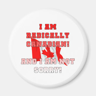 Radically Canadain Magnet