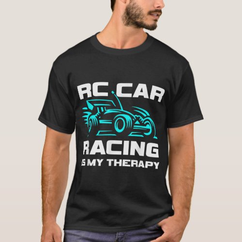 Radio Controlled Automobile Toy RC Car Racing Is M T_Shirt