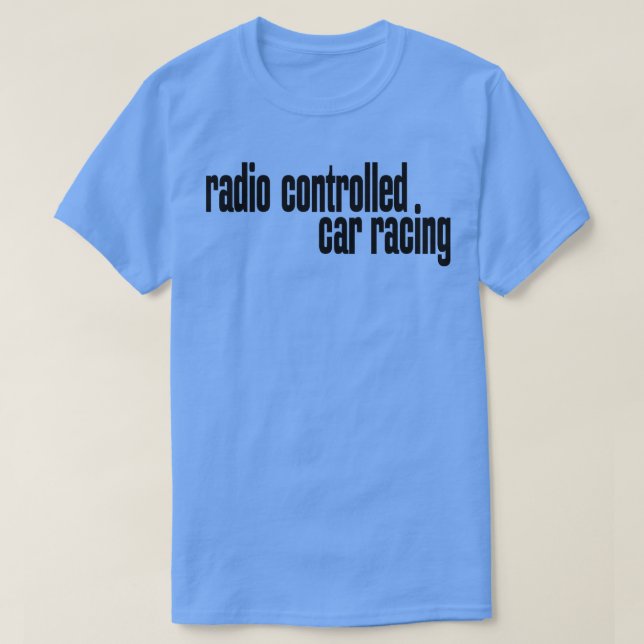 Radio Controlled  Racing T-Shirt (Design Front)