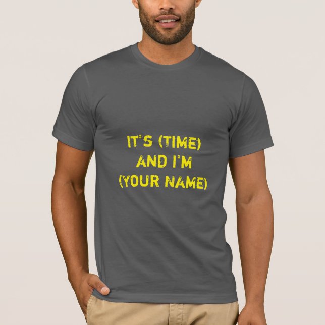 Radio DJ T-Shirt "It's (time) and I'm (your name)" (Front)