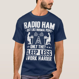 Radio Ham Amateur Radio Operator Ham Radio T-Shirt