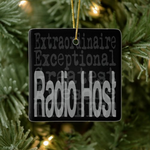 Radio Host Extraordinaire Ceramic Ornament