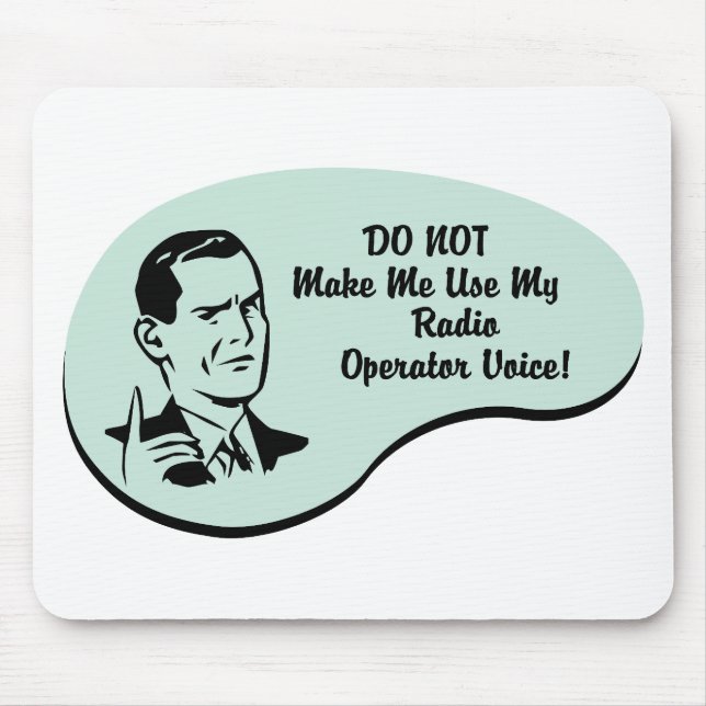 Radio Operator Voice Mouse Pad (Front)