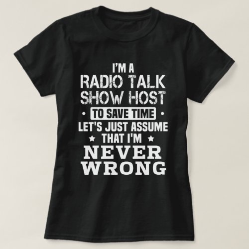 Radio Talk Show Host T_Shirt