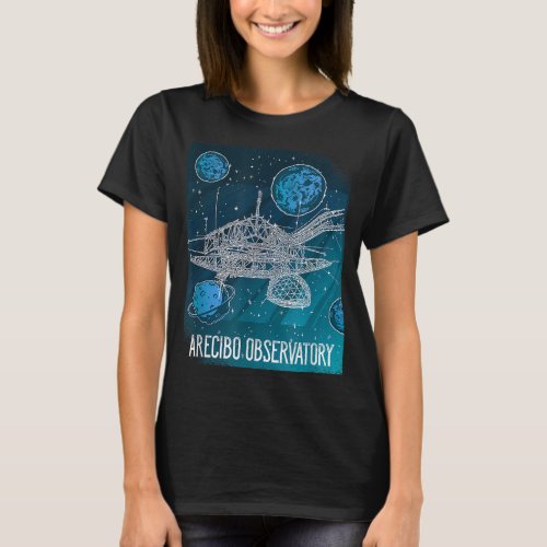 Radio Telescope Astronomy Space Observatory Arecib T_Shirt