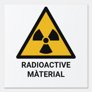 Radioactive Material Warning, Ionizing Radiation Sign