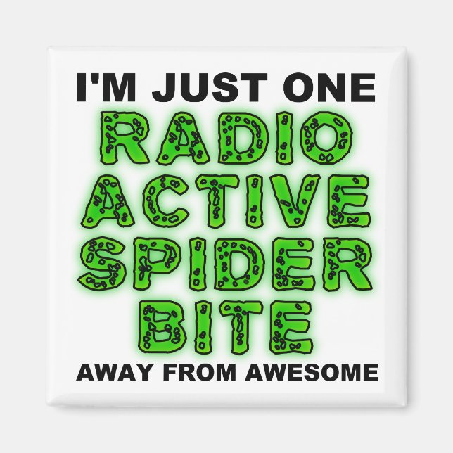 Radioactive Spider Bite Funny Fridge Magnet (Front)