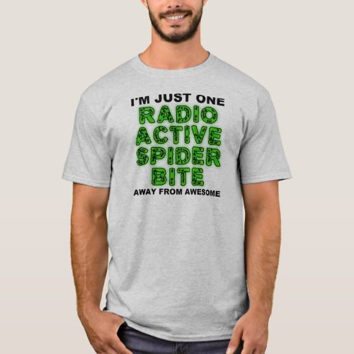 Radioactive Spider Bite Funny T_Shirt Shirts