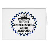 Radiographer .. Because I Said So (Front Horizontal)