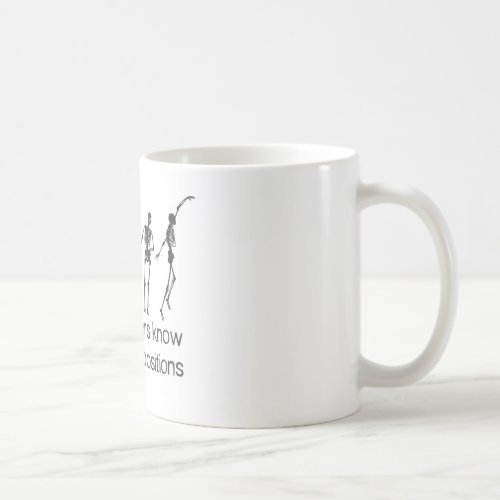 Radiographers Know All The Right Positions Coffee Mug