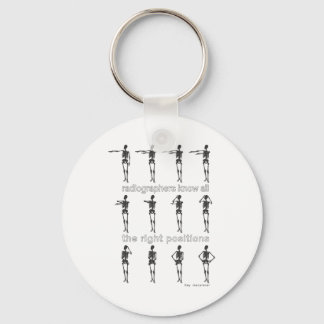 Radiographers Know All The Right Positions Keychain