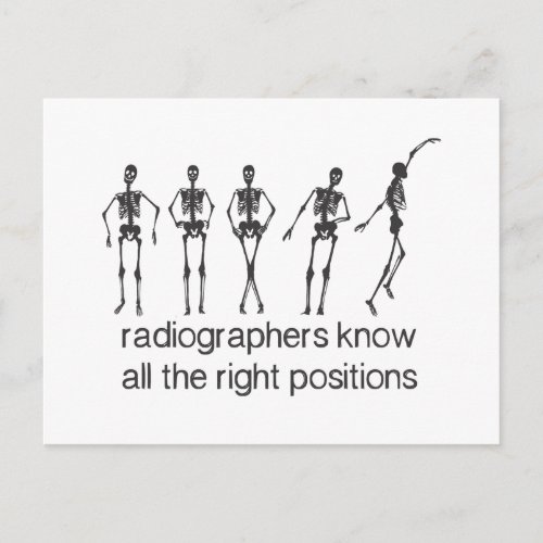 Radiographers Know All The Right Positions Postcard