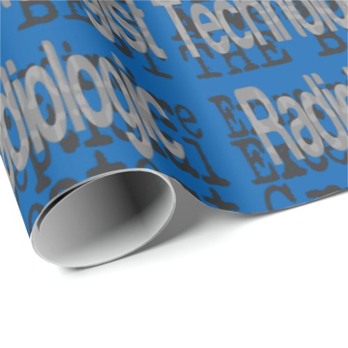 Radiologic Technologist Extraordinaire Wrapping Paper