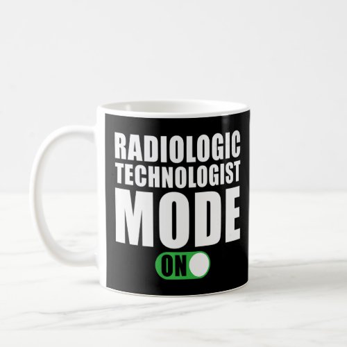 Radiologic Technologist Mode on  Rad Tech  Coffee Mug