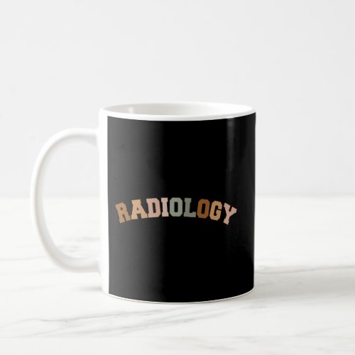 Radiologic Technologist Rad Tech Xray Coffee Mug