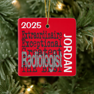 Radiologist Extraordinaire CUSTOM Ceramic Ornament