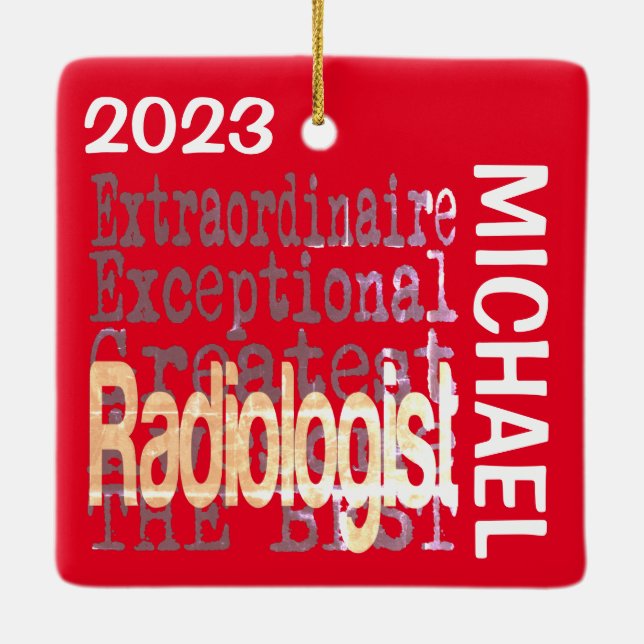 Radiologist Extraordinaire CUSTOM Ceramic Ornament (Back)