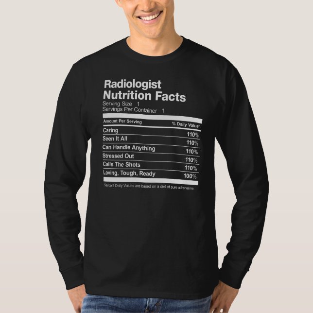 Radiologist Nutrition Facts Funny T-Shirt (Front)