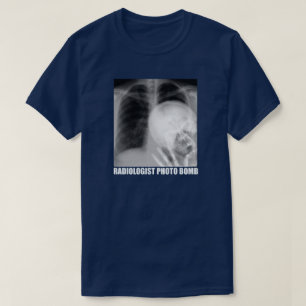 RADIOLOGIST PHOTO BOMB T-Shirt