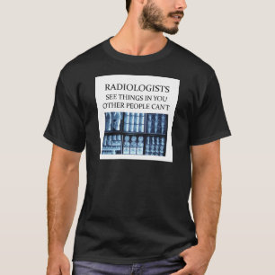 RADIOLOGisT radiology T-Shirt