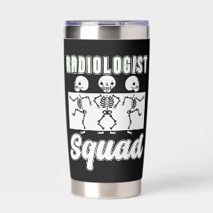Radiologist Squad Radiology X-Ray Rad Tech Xray Insulated Tumbler