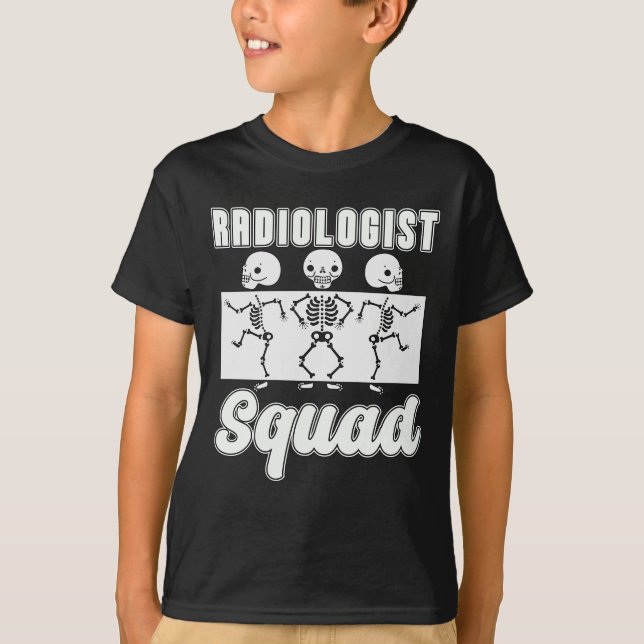 Radiologist Squad Radiology X-Ray Rad Tech Xray T-Shirt (Front)