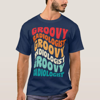 Radiologist Vintage Retro 60s 70s 80s Vibes T-Shirt