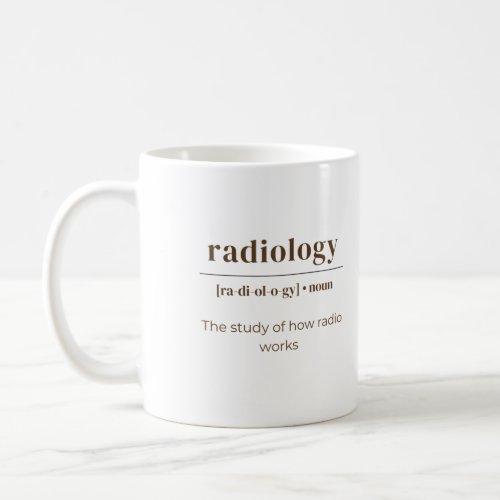 Radiology Dictionary Definition Coffee Mug