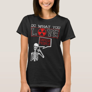 Radiology Humor Skeleton Xray Radiologist T-Shirt