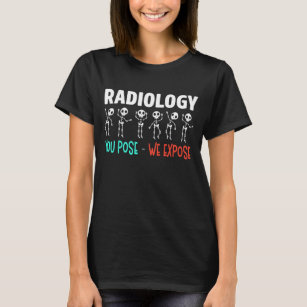 Radiology Humor Xray Skeletons Radiologist T-Shirt