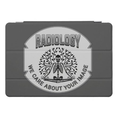 Radiology Humor  Your Image Matters iPad Pro Cover