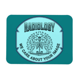 Radiology Humor – Your Image Matters Magnet