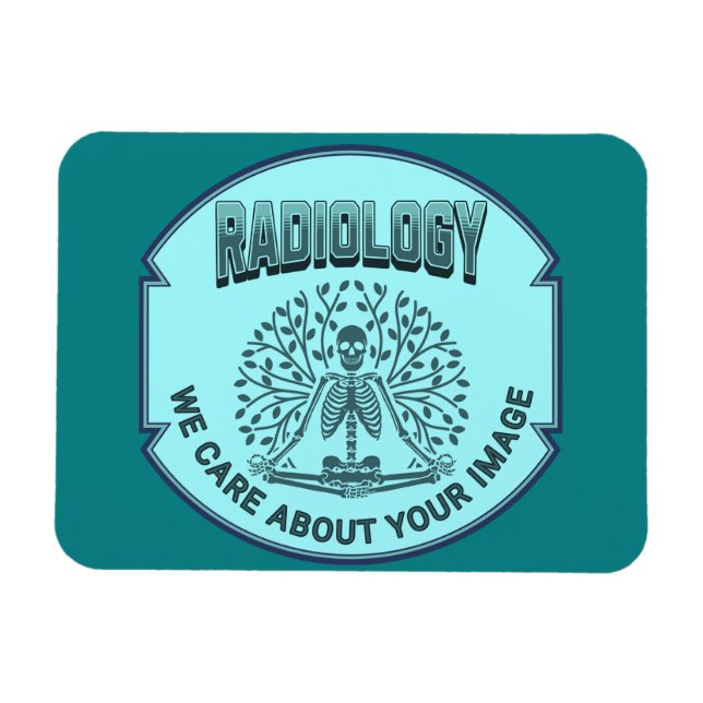 Radiology Humor – Your Image Matters Magnet (Horizontal)