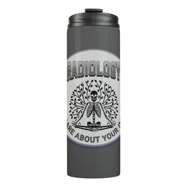 Radiology Humor – Your Image Matters Thermal Tumbler (Front)
