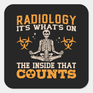 Radiology It's What's On The Tech Technologist Square Sticker