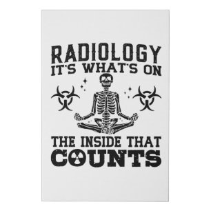Radiology It's What's On The Technologist Xray Faux Canvas Print