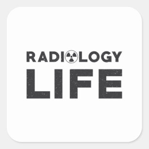 Radiology Life Rad Techs Technologist X-Ray Tech Square Sticker