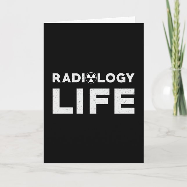 Radiology Life Rad Techs Technologist Xray Tech Card (Front)