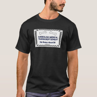 Radiology Medical Transcriptionist T-Shirt