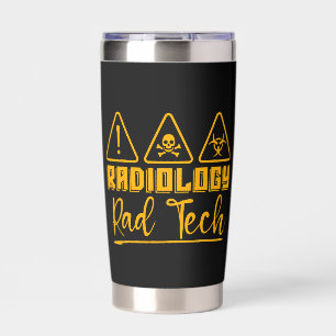 Radiology Rad Tech Radiologist Xray Technician Insulated Tumbler