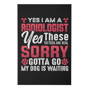 Radiology Rad Tech Yes I Am A Radiologist Xray Faux Canvas Print