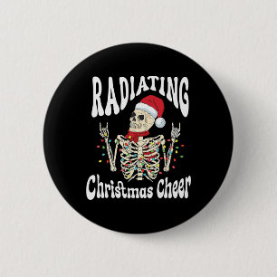Radiology Radiating Christmas Cheer X-ray Rad Tech Button
