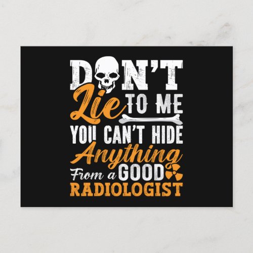 Radiology Tech Dont Lie To Me Technologist Xray Postcard