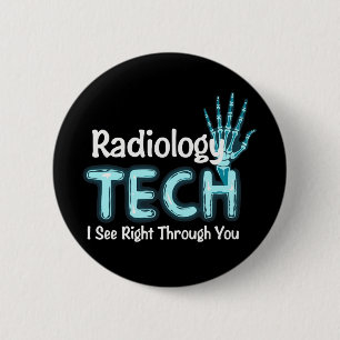 Radiology Tech Humor X Ray Button